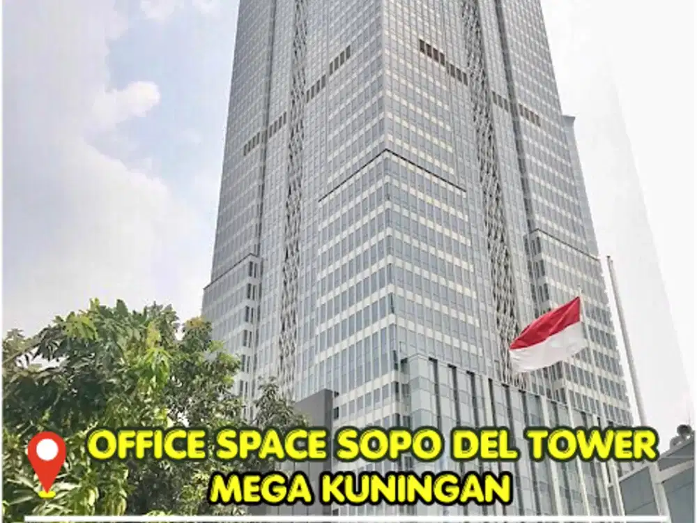 Disewakan Office Space Sopo Del Tower Mega Kuningan Luas 270m2 Prime Location