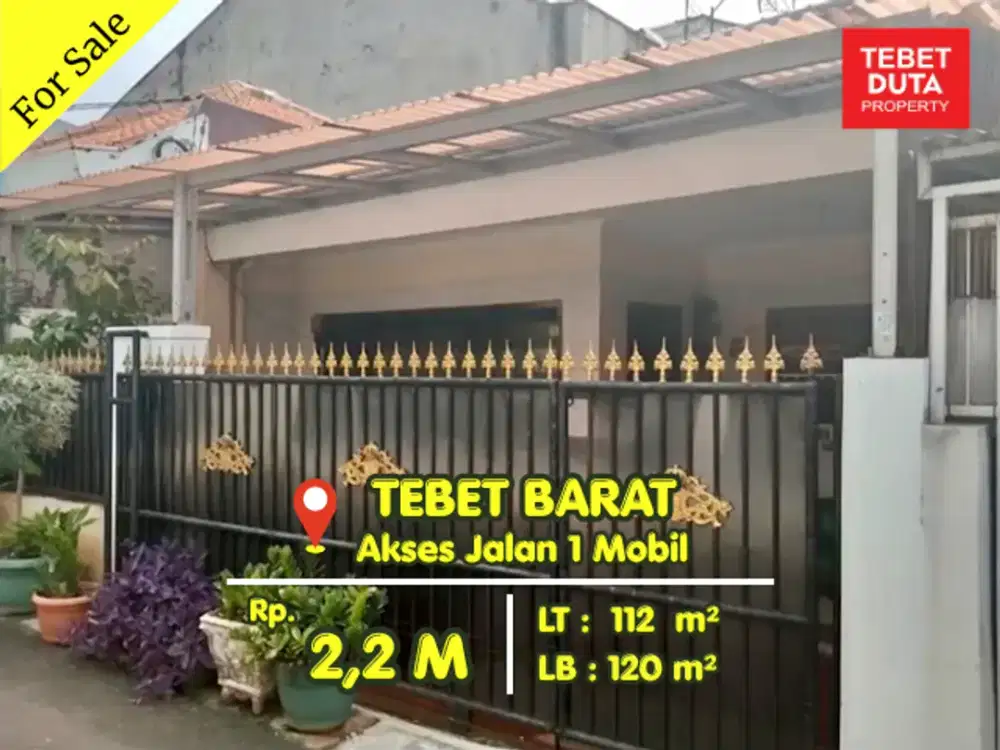 Dijual Cepat Rumah Tebet Barat Lokasi Strategis Nyaman Jalan 1 Mobil