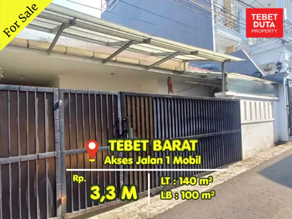 Dijual Cepat Rumah Tebet Barat Aman & Siap Huni Lokasi Strategis Jalan 1 Mobil