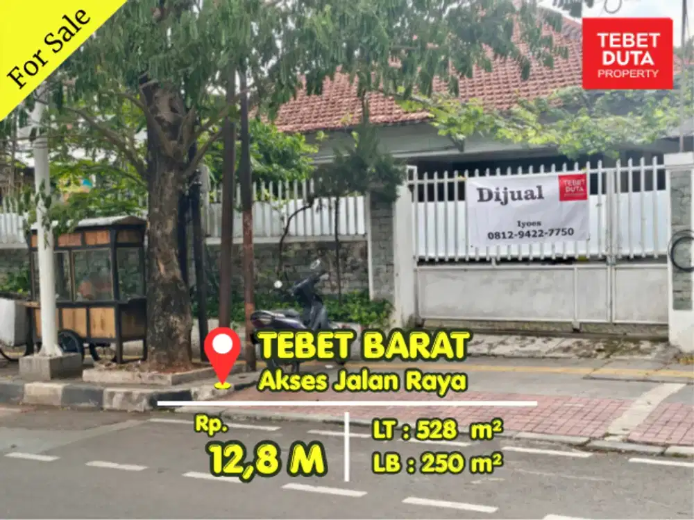 Dijual Murah Rumah Tebet Barat Harga NJOP Lokasi Strategis Jalan Raya Jarang Ada (BU)