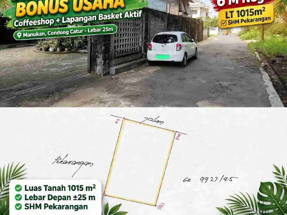 Dijual Tanah SHM Pekarangan 1015m² Bonus Coffeeshop + Lap Basket di Manukan Condong Catur - Lebar 25m - 6M Nego