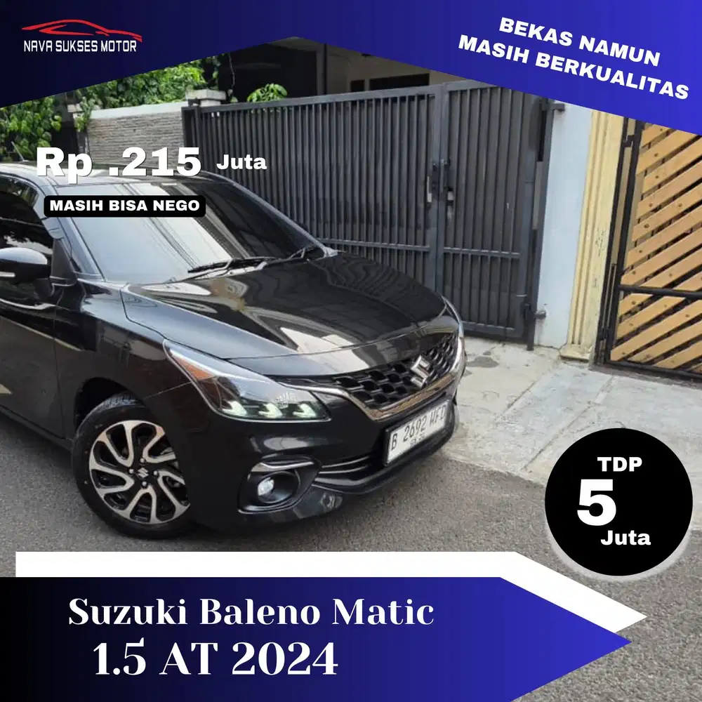 TDP 5 JUTA * BALENO MATIC 2024 *