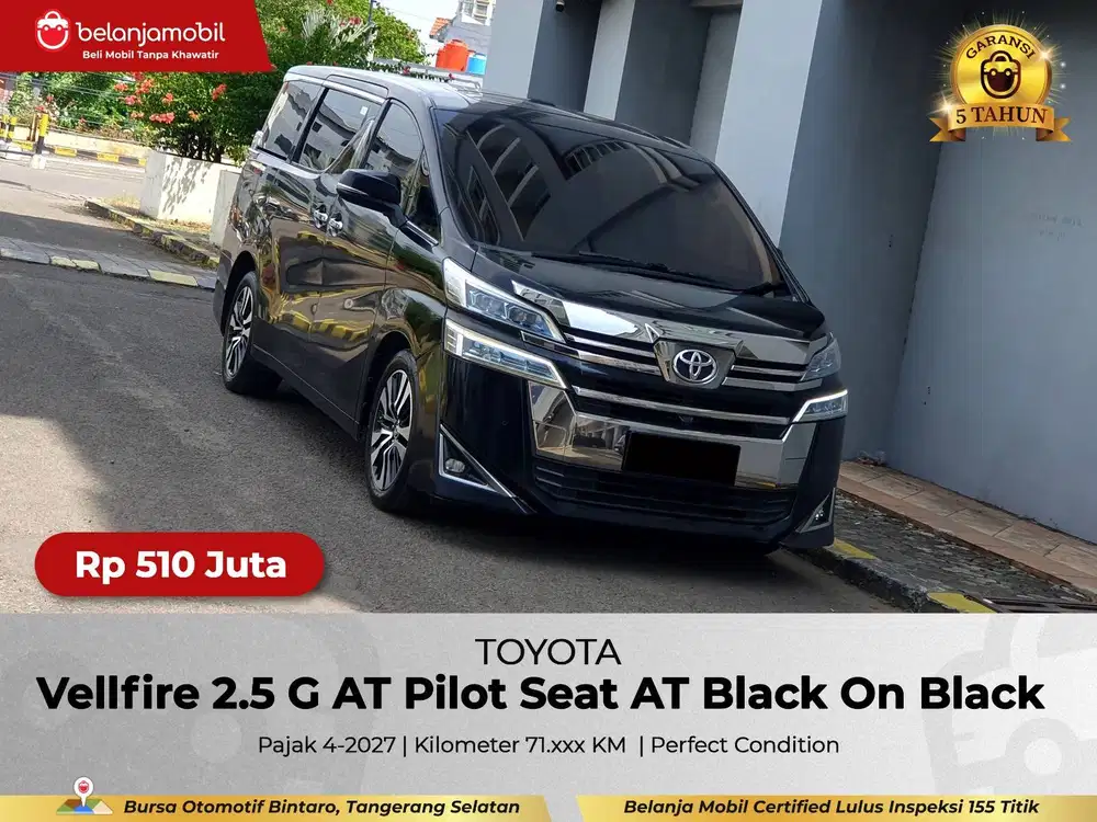 [ GARANSI 5THN ] Toyota Vellfire 2.5 G Pilot Seat 2017/2018/2019