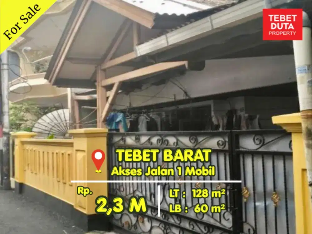 Dijual Cepat Rumah Tebet Barat Lokasi Strategis Nyaman Jalan 1 Mobil