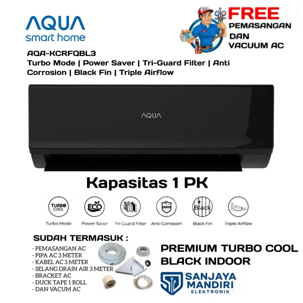 FREE PASANG! AC AQUA 1 PK PREMIUM TURBO COOL BLACK INDOOR AQ-KCR9FQBL3