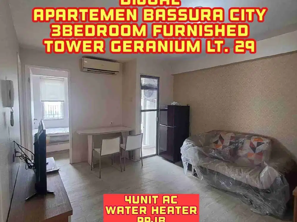 DIJUAL Apartemen Siap Huni Tipe 3Bedroom Furnished Tower Geranium Lt. 29 Bassura City
