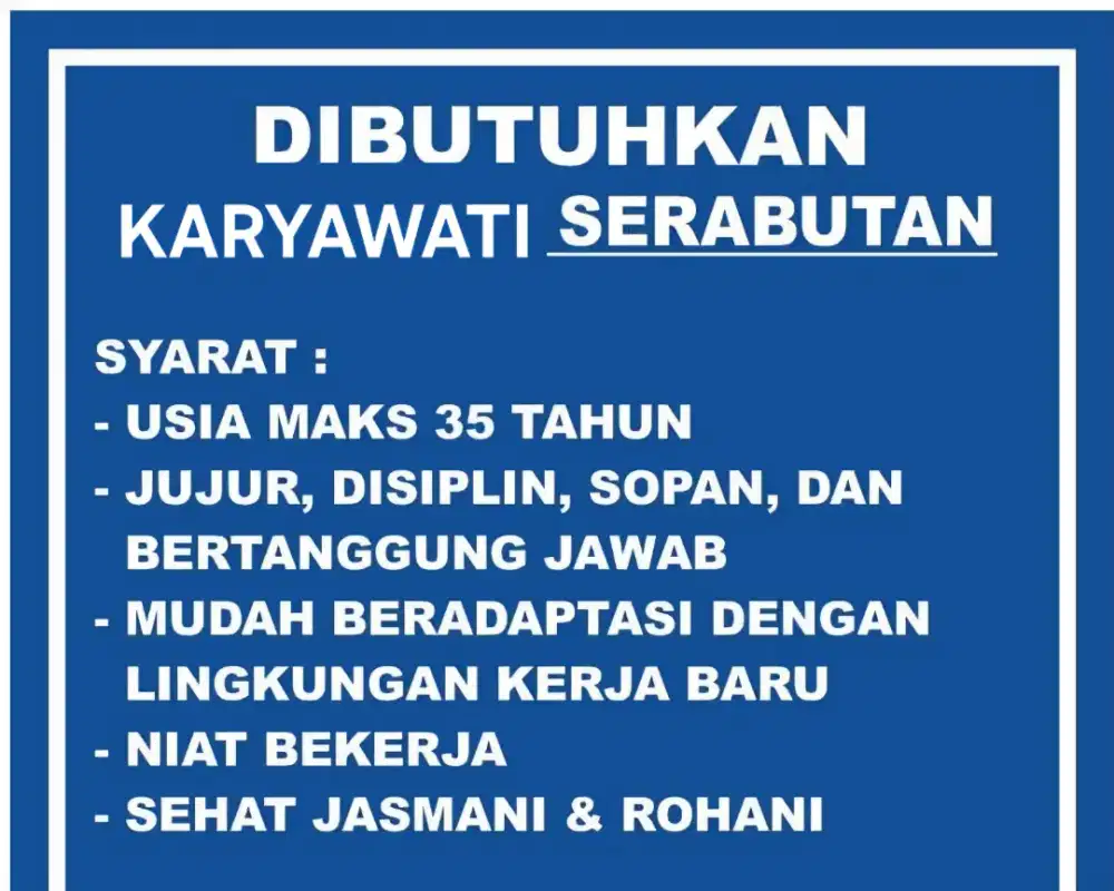Dibutuhkan pegawai wanita untuk packing, bersih2 & serabutan produksi