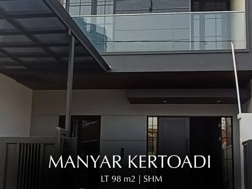 JUAL RUMAH MINIMALIS MODERN MANYAR KERTOADI, HANYA 5 MENIT KE GM
