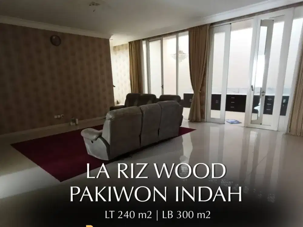 Di Jual Rumah La Riz Wood, Pakuwon Indah - Surabaya Barat