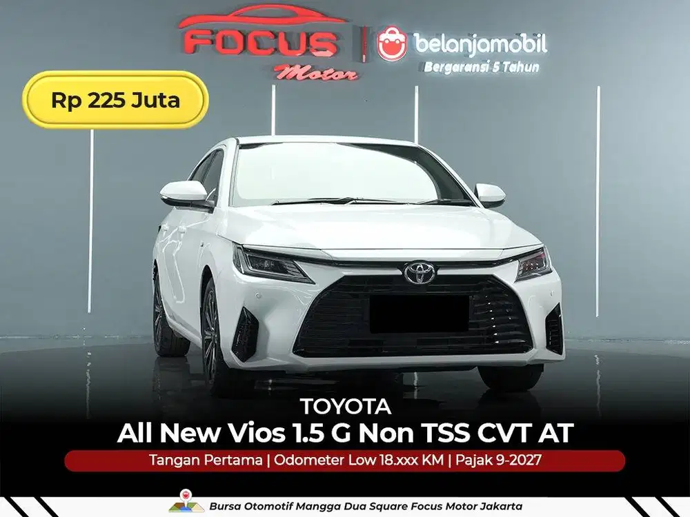 [GARANSI 5THN LOW KM] All New Toyota Vios 1.5 G Non TSS 2022/2023/2024