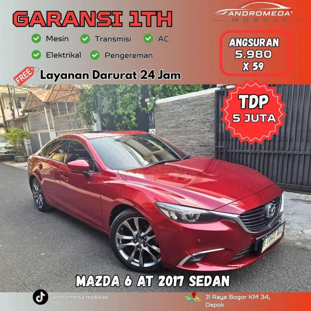TDP TERMURAH 5 JT MAZDA 6 AT 2017 SEDAN KONDISI ISTIMEWA LOW KM
