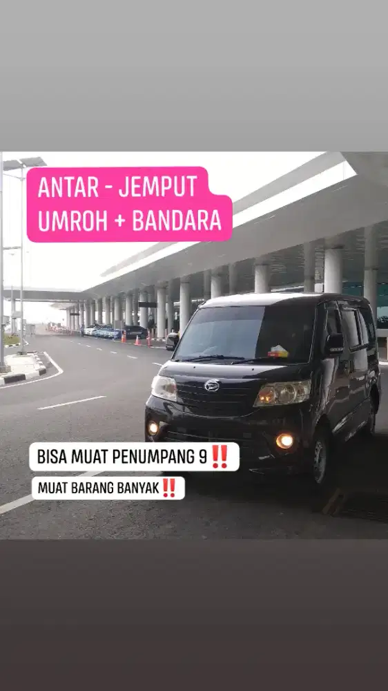 ANTAR - JEMPUT BANDARA + UMROH. BISA MUAT PENUMPANG + BARANG BANYAK