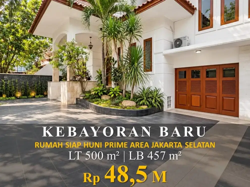 DIJUAL RUMAH SIAP HUNI KEBAYORAN BARU 3 LANTAI + BASEMENT 48.5M