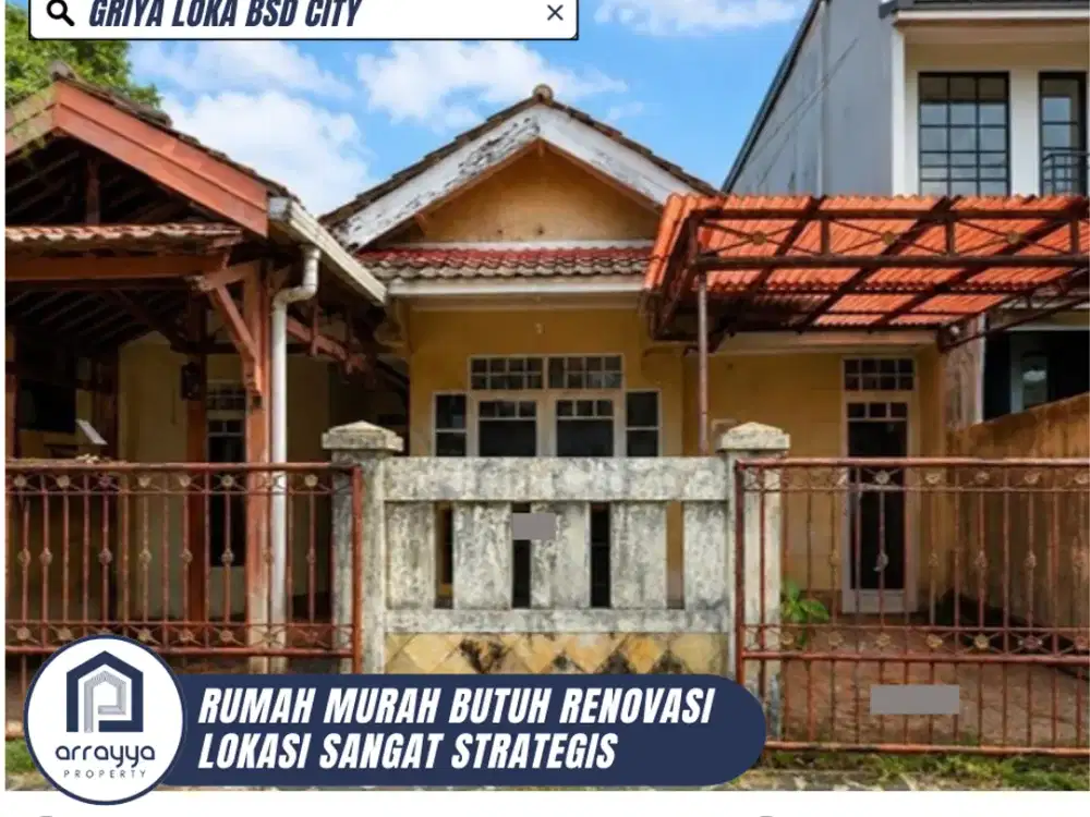 DIJUAL RUMAH BUTUH RENOVASI LINGKUNGAN ASRI DI GRIYA LOKA BSD (HRB223)