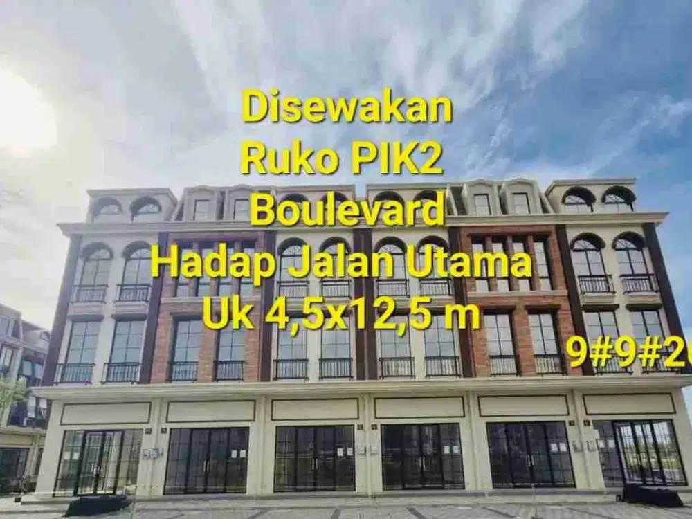 Disewakan Ruko PIK 2, Boulevard Jalan Utama , PIK 2