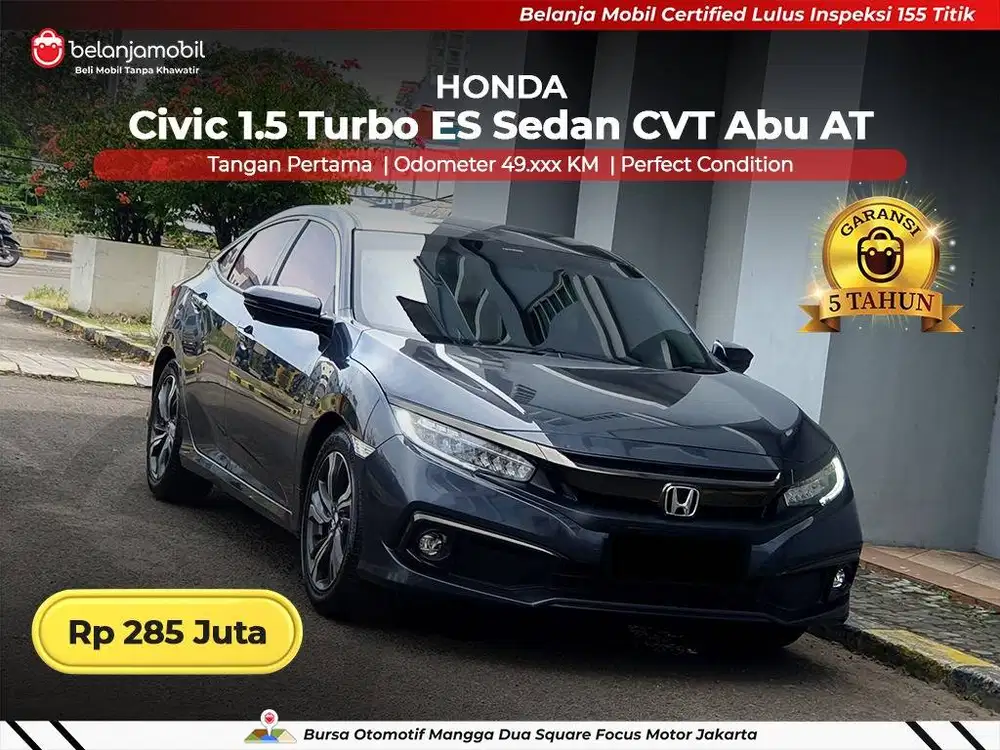 [ GARANSI 5THN ] Honda Civic 1.5 Turbo ES Sedan CVT AT 2019/2020/2021