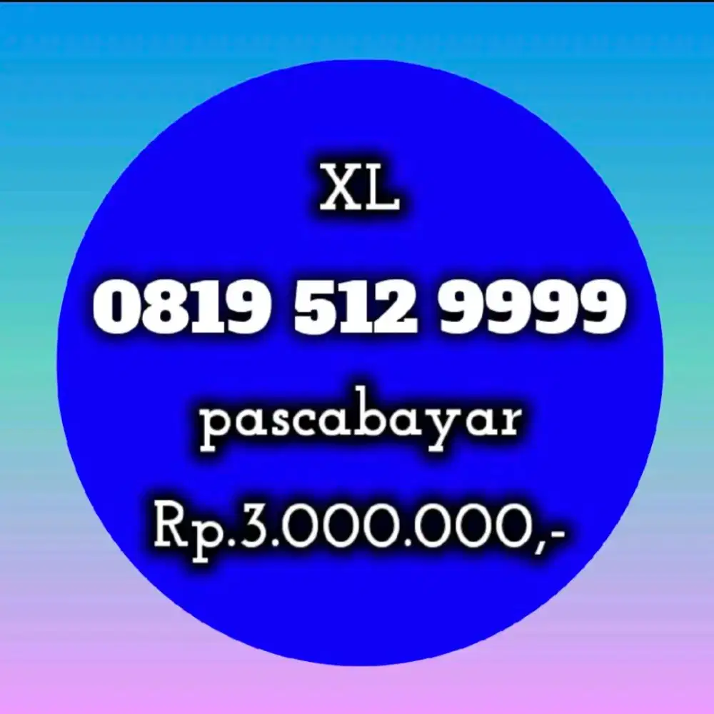 NOMOR CANTIK XL 512 9999