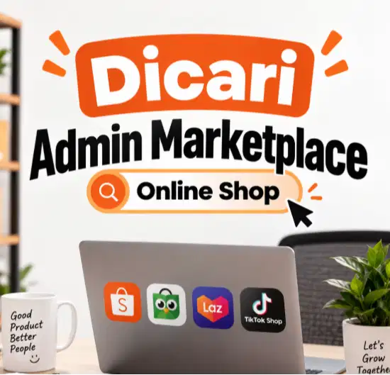 DICARI ADMIN MARKETPLACE ONLINE SHOP BERPENGELAMAN WANITA