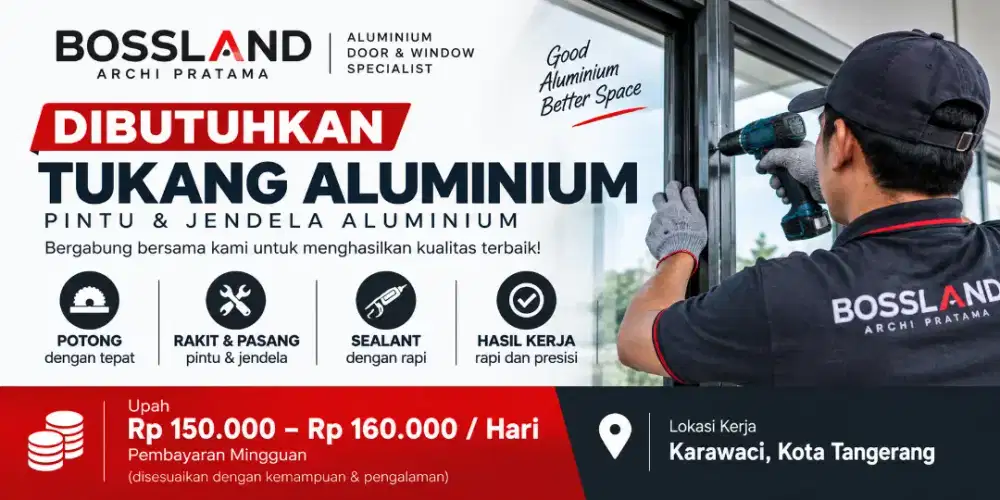 Dibutuhkan Tukang Aluminium Berpengalaman – Tangerang