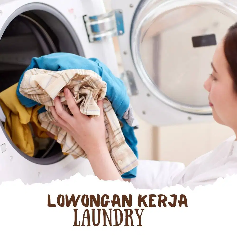 LOWONGAN KERJA – STAFF LAUNDRY