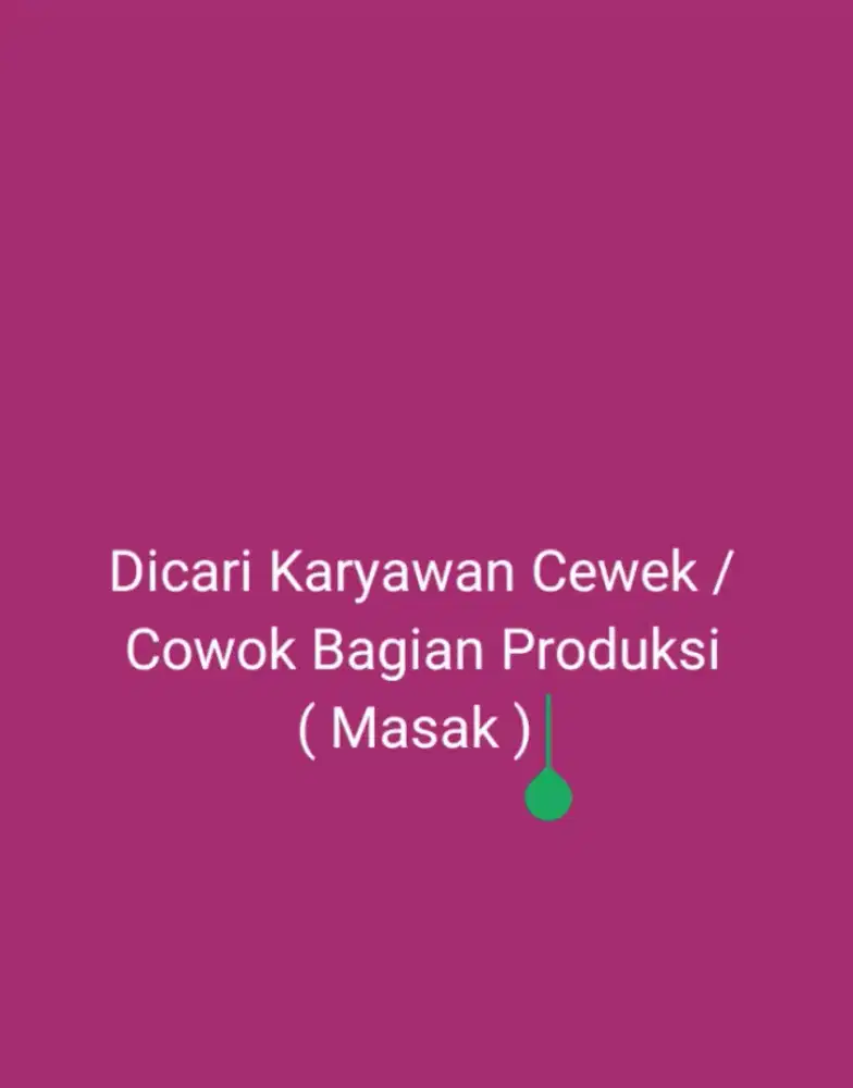 Dicari Karyawan Masak