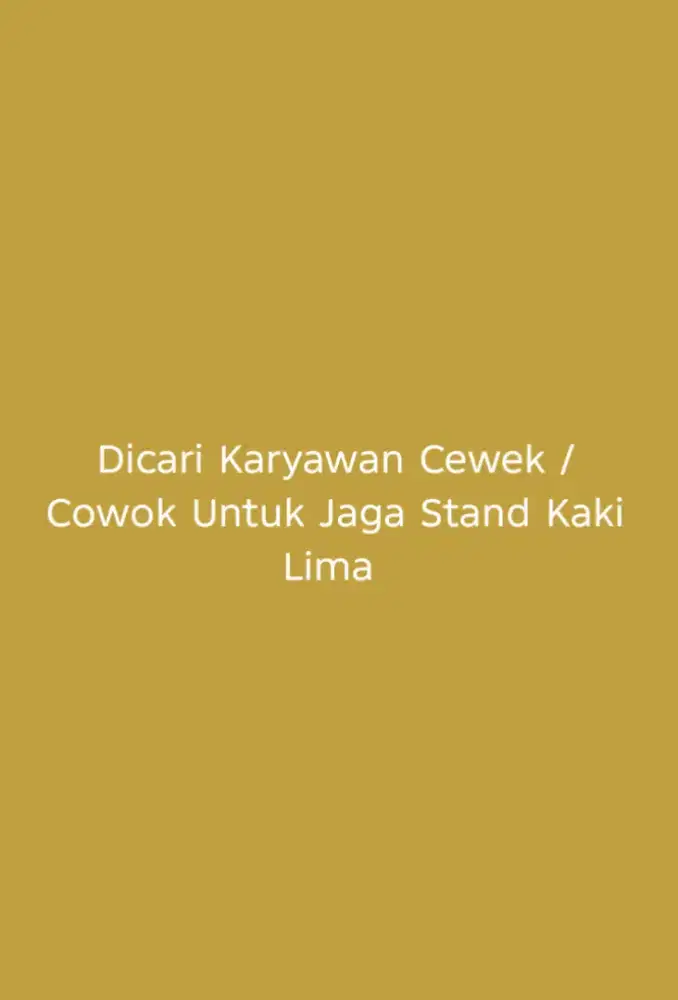 Dicari Karyawan Jaga Stand Kaki Lima