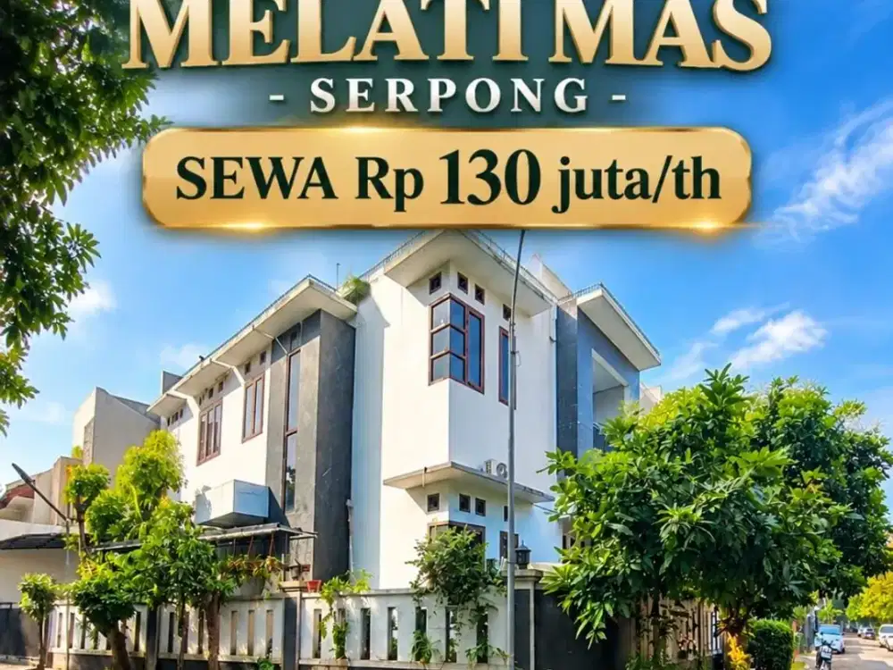 Sewa Rumah Hoek Besar di Villa Melati Mas Serpong
