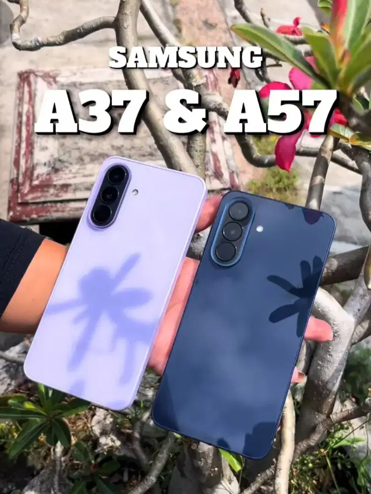 SAMSUNG GALAXY A37 & A57