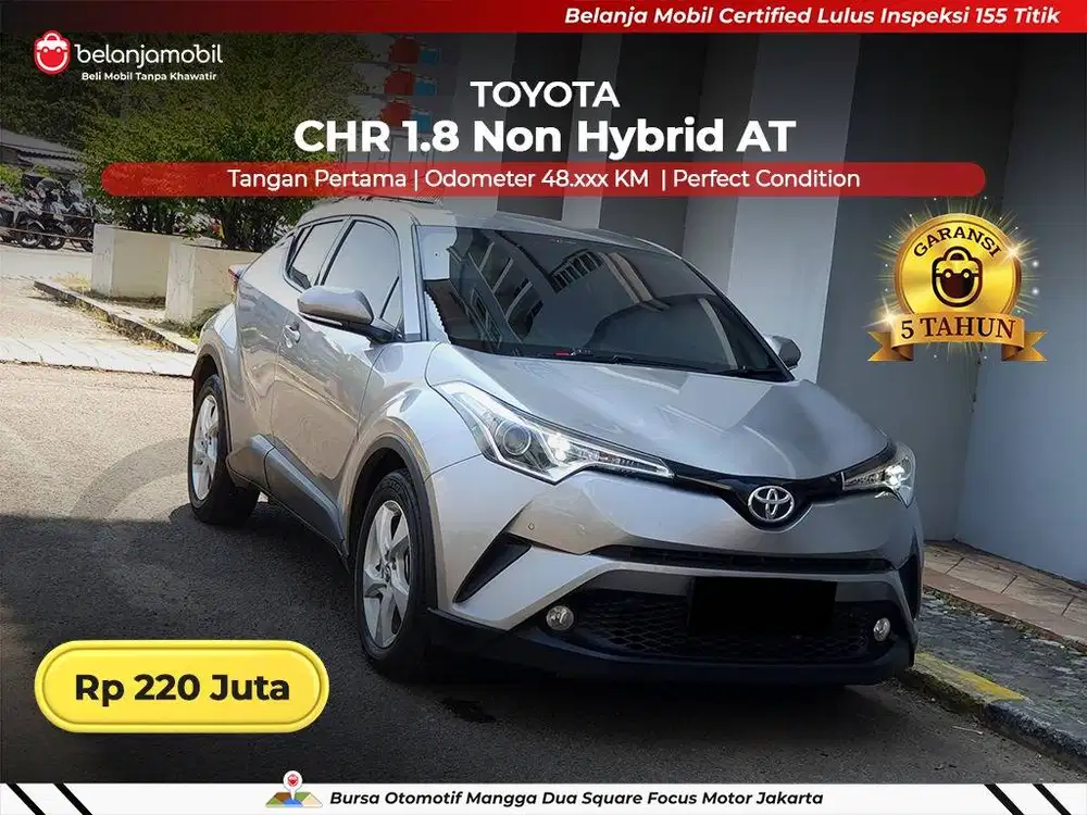 [ GARANSI 5THN ] Toyota CHR C-HR 1.8 Non Hybrid AT 2017/2018/2019