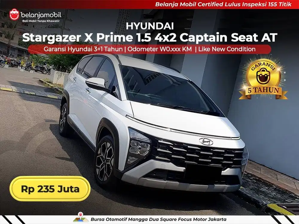 [ GARANSI 5THN ] Hyundai Stargazer X Prime 1,5 Captain 2024/2025/2026
