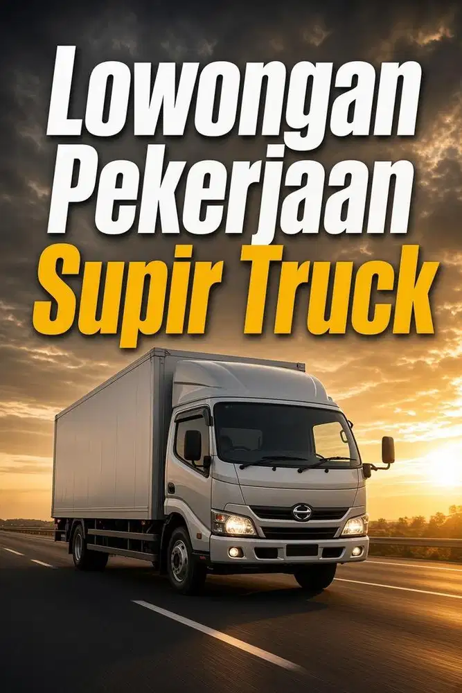 Lowongan Pekerjaan Supir Truk
