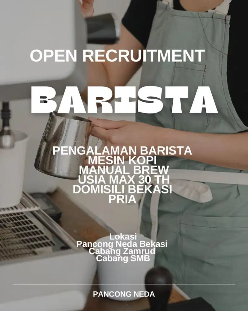 LOWKER : BARISTA (PRIA & DOMISILI BEKASI)