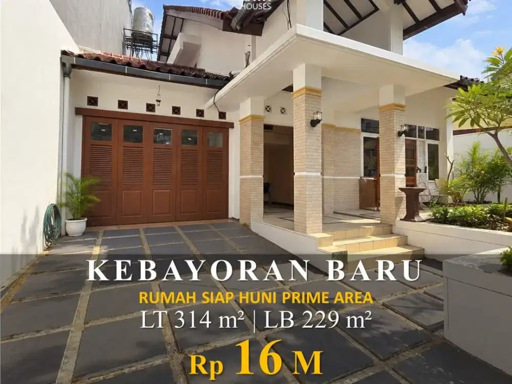 Turun Harga 4M! Rumah Kebayoran Baru 314M² Cuma 16M Nego
