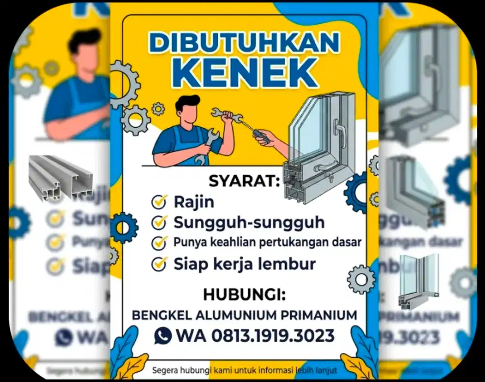 Dibutuhkan KENEK untuk bengkel aluminium