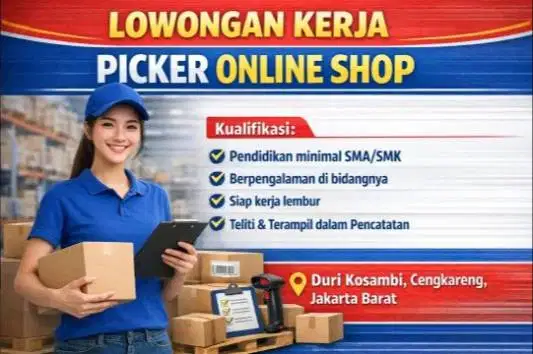 Picker / QC Olshop Siap Lembur Duri Kosambi Cengkareng Jakarta Barat