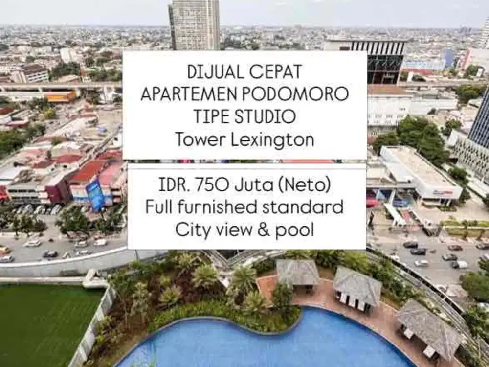 DIJUAL RUGI APARTEMEN PODOMORO TOWER LEXINGTON FURNISHED STANDARD
