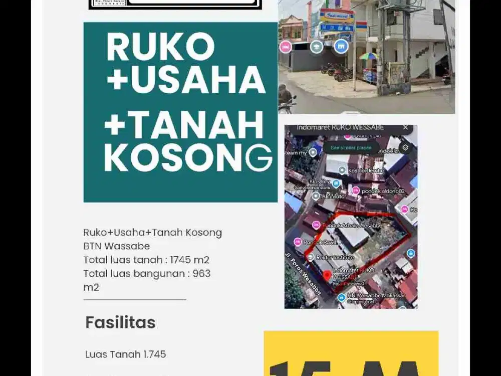 Ruko+Usaha+Tanah Kosong
BTN Wassabe 
Total luas tanah : 1745 m2
Total luas bangunan : 963 m2
Rp. 15 Milyar Nego