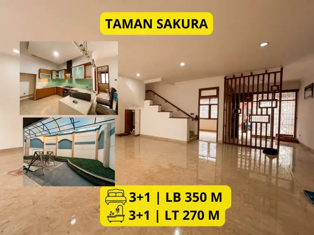 DIJUAL RUMAH TAMAN SAKURA • SHM • Harga Turun  LT 270 m² | LB 350 m² | Lebar Muka 12 m | 3+1 KT | 3+1 KM