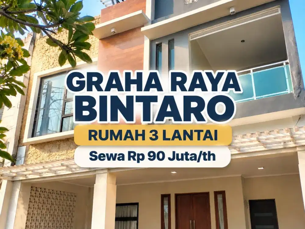 Rumah Sewa 3 lantai sudah ada 7 AC di GRAHA RAYA BINTARO