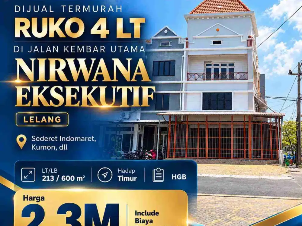 DIJUAL TERMURAH LELANG RUKO DI JALAN KEMBAR UTAMA NIRWANA EKSEKUTIF