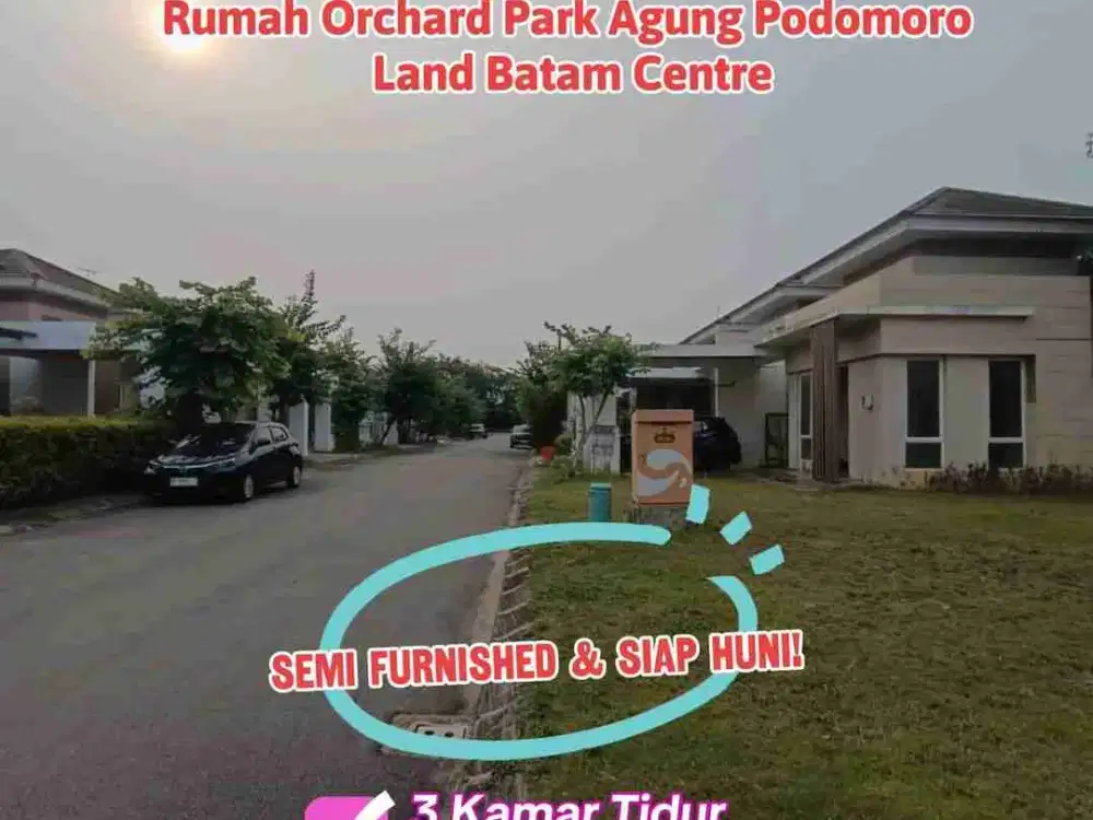 Disewakan Rumah Posisi Hook Tengah Orchard Park Agung Podomoro Land Batam Centre