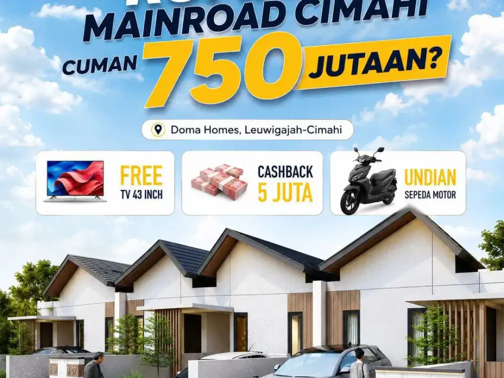 Rumah Baru di Mainroad Cimahi Cuman 750-800 Jutaan! FREE TV 43inch dan CASHBACKK