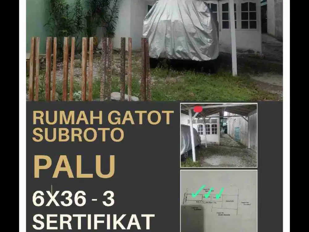Rumah Jl Gatot Subroto Palu 
6X36-3 Sertifikat 
Rp. 2.5 M
