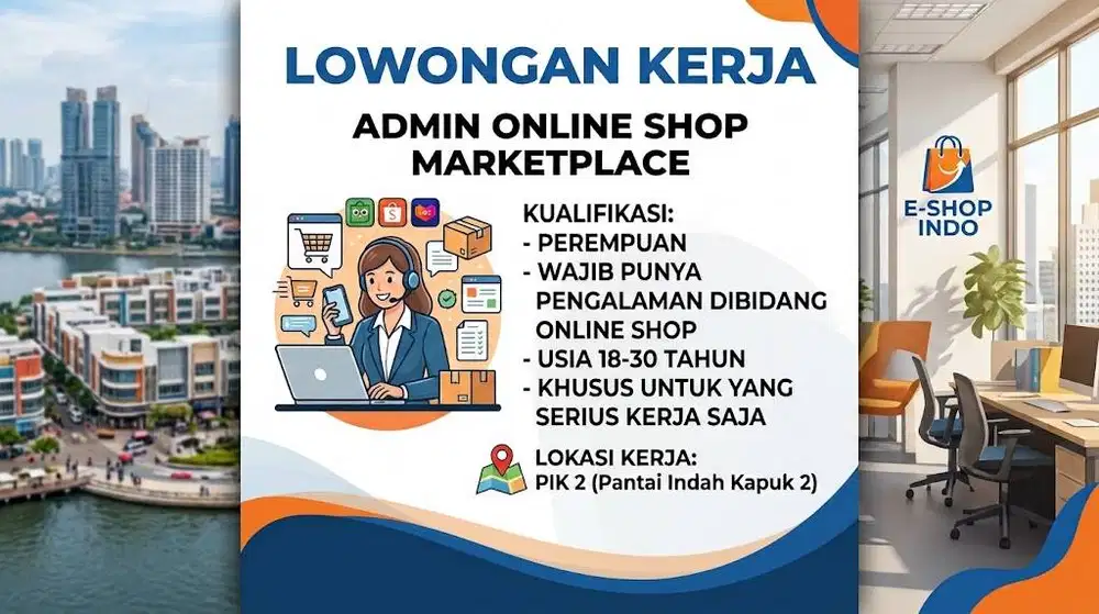 LOWONGAN KERJA ADMIN ONLINE SHOP / MARKET PLACE / SHOPEE TIKTOK LAZADA