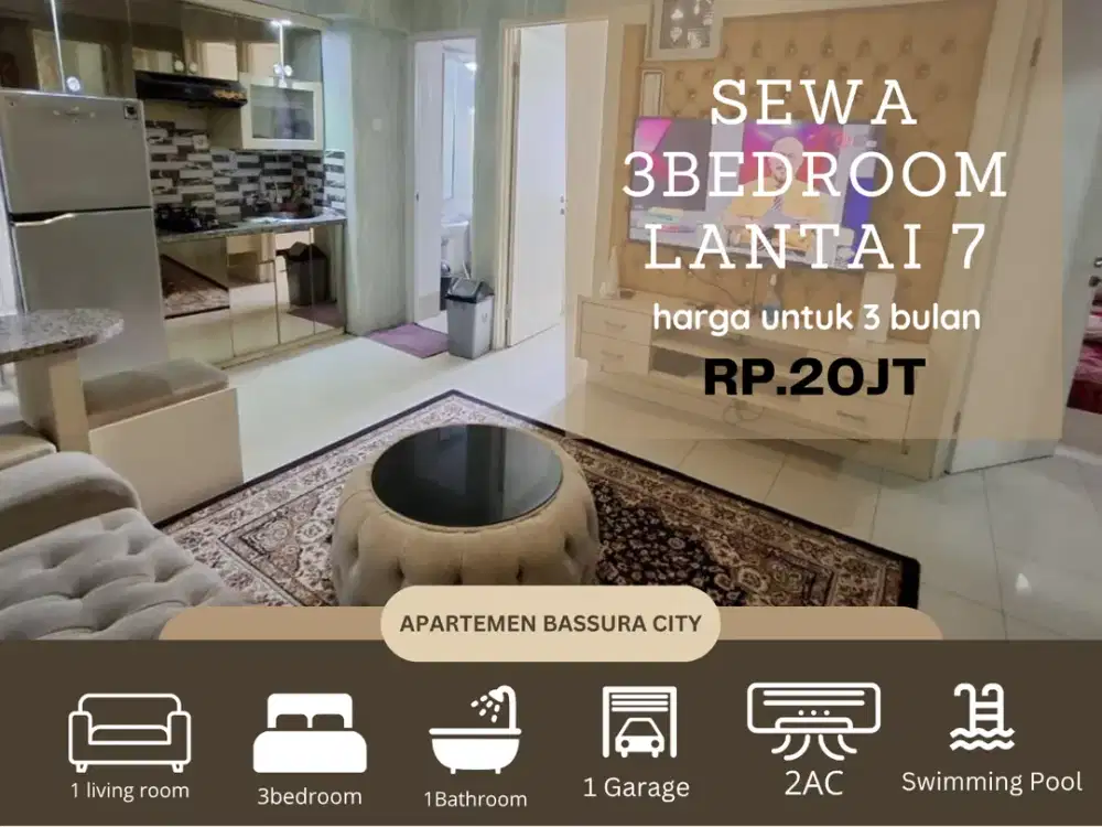 Sewa 3kamar mewah full furnis lantai 7 apartemen bassura city