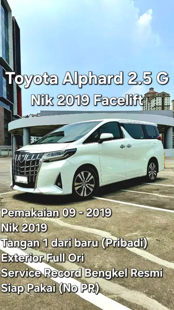 Toyota Alphard 2.5 G Putih 2019 akhir, Tgn1 Pribadi, F Ori, Rec Resmi