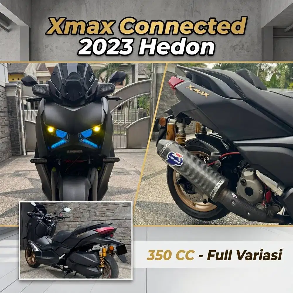 Yamaha Xmax Connected 2023 Hedon 350 CC Bore Up siap GAS POLL