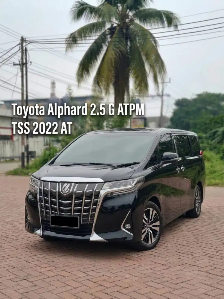 Alphard 2.5 G ATPM TSS 2022 AT