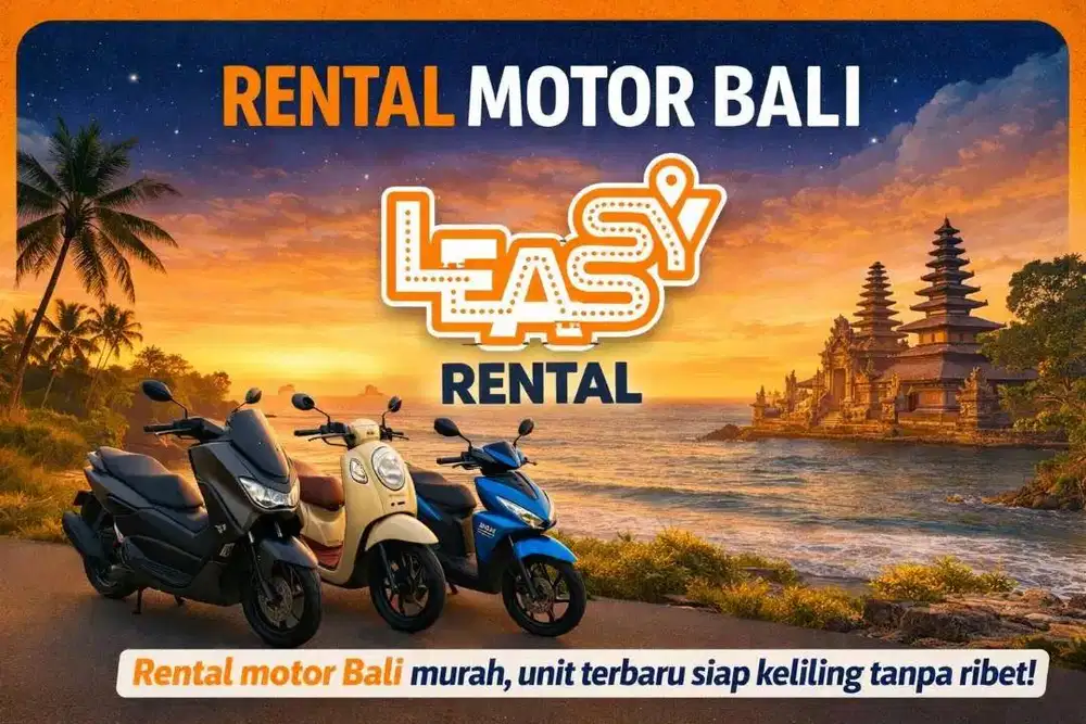 Mau Jalan-Jalan di Bali? Yuk Sewa Motor di Leassy & Nikmati Perjalanan