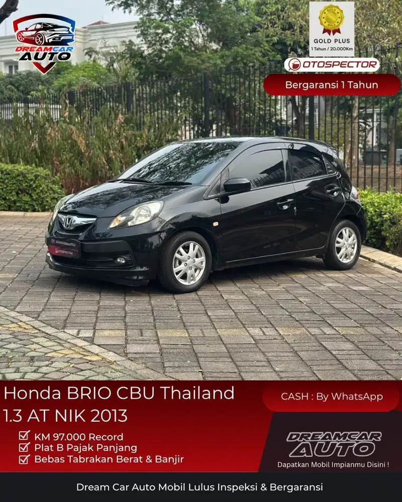 [ TGN PERTAMA ] Brio 1.3 CBU 2013 AT non CVT 1.2 jazz agya ayla